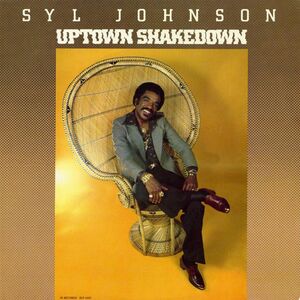 Uptown Shakedown , Syl Johnson