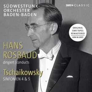 Hans Rosbaud Conducts Tchaikovsky , Tchaikovsky