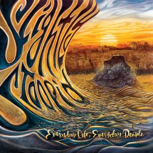 Everyday Life Everyday People , Slightly Stoopid