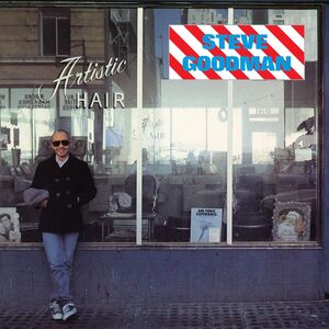 Artistic Hair , Steve Goodman