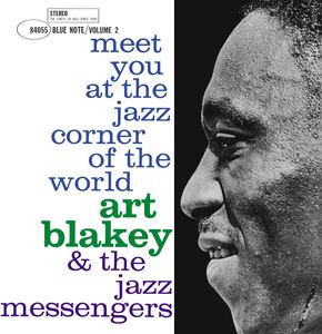 Meet You At The Jazz Corner Of The World, Vol. 2 , Art Blakey & Jazz Messengers
