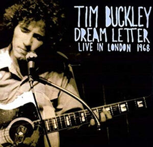 Dream Letter Live In London , Tim Buckley