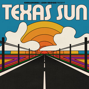 Texas Sun EP , Khruangbin