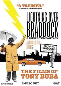 Lightning Over Braddock & Collected Shorts: The Films of Tony Buba