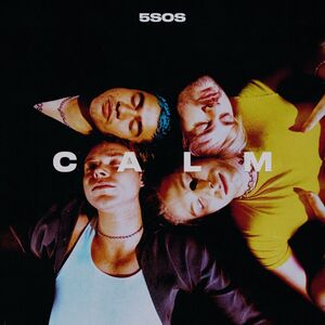 CALM , 5 Seconds of Summer