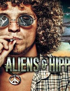 Aliens & Hippies