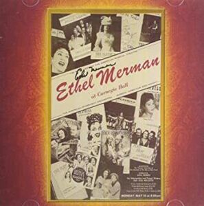 MERMAN AT CARNEGIE HALL , Ethel Merman