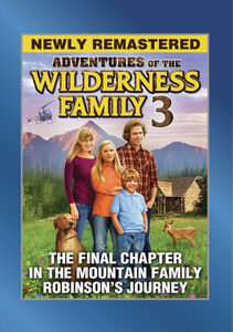 Adventures of the Wilderness Family, Part 3 (Mountain Family Robinson)