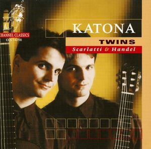Guitar Works By Scarlatti & Handel , Katona Twins