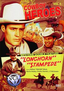 The Longhorn /  Stampede (Cowboy Heroes Western Double Feature Volume 1) , Bill Elliott