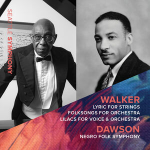 Orchestra; Dawson: Negro Folk Symphony , Seattle Symphony