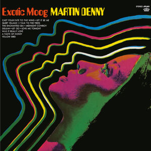 Exotic Moog , Martin Denny