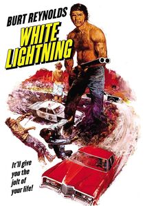 White Lightning , Burt Reynolds