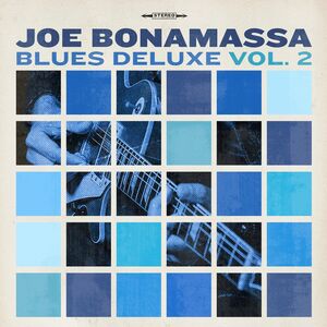 Blues Deluxe Vol. 2 , Joe Bonamassa