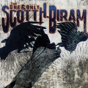 The One & Only , Scott H. Biram