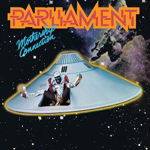 Mothership Connection [Import] , Parliament