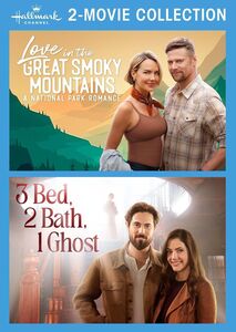 Hallmark Channel 2-Movie Collection: Love In The Great Smoky Mountains: A National Park Romance /  3 Bed, 2 Bath, 1 Ghost