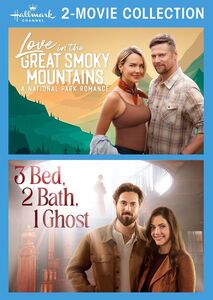 Hallmark Channel 2-Movie Collection: Love In The Great Smoky Mountains: A National Park Romance /  3 Bed, 2 Bath, 1 Ghost 