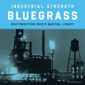 Industrial Strength Bluegrass (Various Artists)