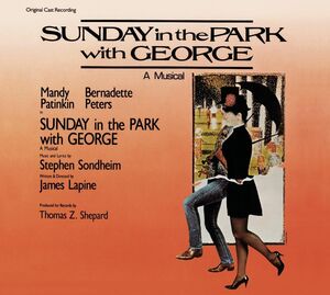 Sunday in the Park with George / O.C.R. , Bernadette Peters