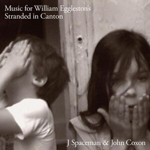 Music For William Eggleston's Stranded In Canton , Spiritualized