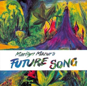 Future Song , Marilyn Mazur