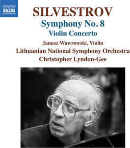 Silvestrov: Violin Concerto & Symphony No. 8 , Janusz Wawrowski