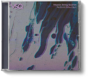 VSQ Performs Billie Eilish , Vitamin String Quartet