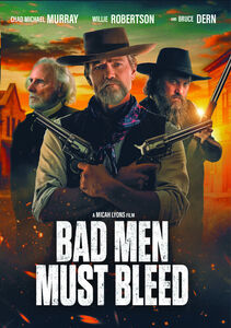 Bad Men Must Bleed , Chad Michael Murray