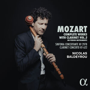 Mozart: Complete Works for Clarinet, Vol. 2 , Nicolas Baldeyrou