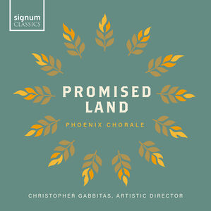 Promised Land , Phoenix Chorale