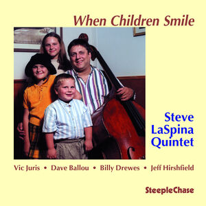 When Children Smile , Steve LaSpina