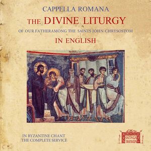 Divine Liturgy in English in Byzantine Chant