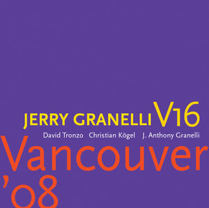Vancouver '08 , Jerry Granelli