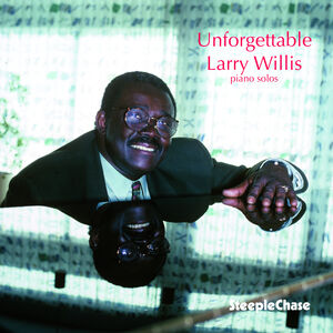 Unforgettable , Larry Willis