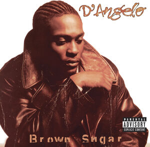 Brown Sugar [Explicit Content] , D'Angelo