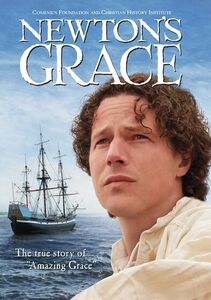 Newton's Grace: True Story of Amazing Grace