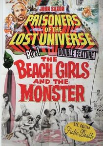 Prisoners Of The Lost Universe/ The Beach Girls And The Monster