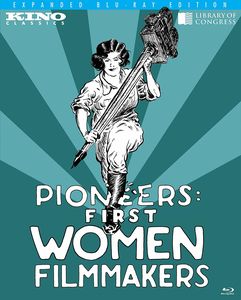 Pioneers: First Women Filmmakers (Expanded Blu-ray Edition)