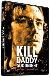 Kill Daddy Goodnight