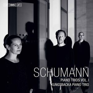 Piano Trios 1 , Kungsbacka Piano Trio