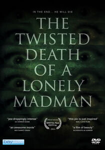 Twisted Death Of A Lonely Madman