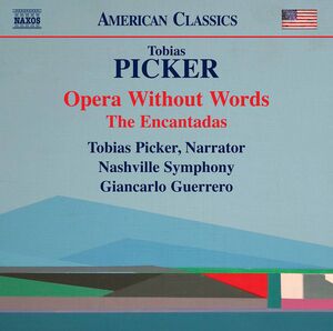 Opera Without Words , Tobias Picker