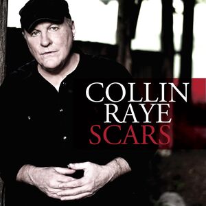 Scars , Collin Raye