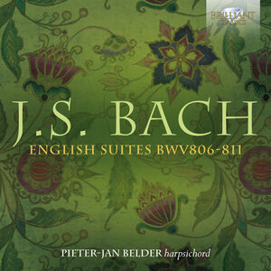 English Suites BWV 806-811 , Pieter-Jan Belder