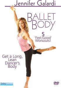 Jennifer Galardi: Ballet Body