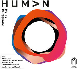 Human , Burggrabe Deutsches Kammerorchester Berlin Elbtonal Percussion Farah Ward