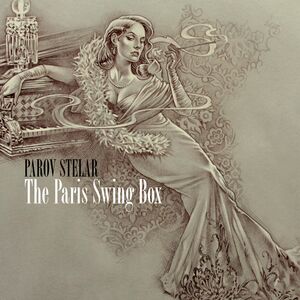 The Paris Swing Box , Parov Stelar