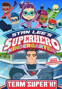 Superhero Kindergarten: Team Super K , Arnold Schwarzenegger