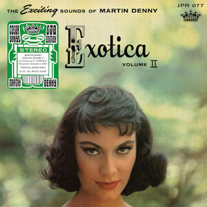 Exotica Vol. 2 , Martin Denny